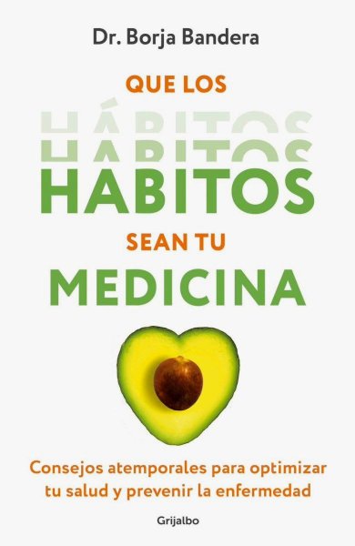 Que Los Hábitos Sean Tu Medicina