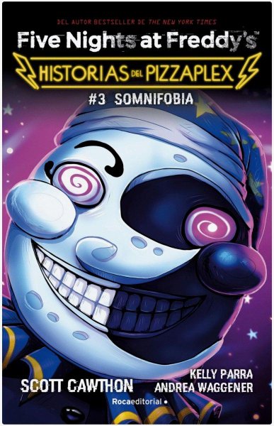 Five Nights At Freddy's - Historias Del Pizzaplex 3 - Somnifobia