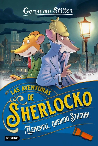 Las Aventuras De Sherlocko - ¡elemental, Querido Stilton!