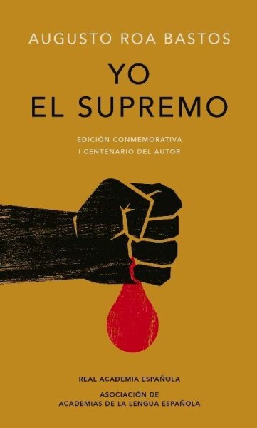 Yo El Supremo - Edición Conmemorativa De La Rae