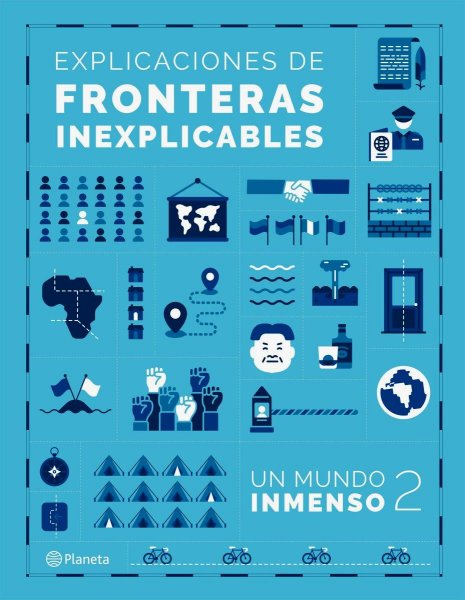 Explicaciones De Fronteras Inexplicables - Un Mundo Inmenso 2