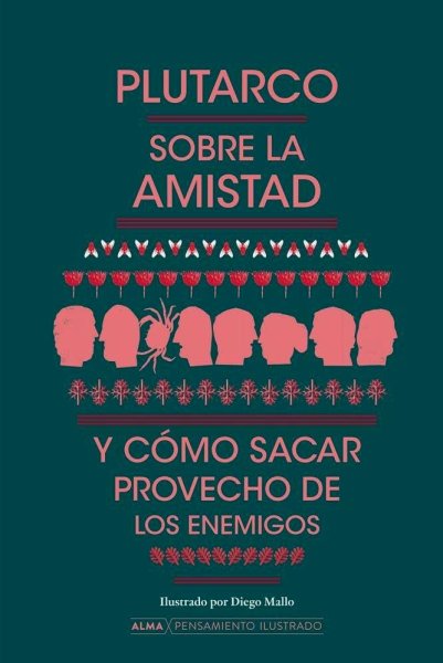 Sobre La Amistad y Cómo Sacar Provecho De Los Enemigos