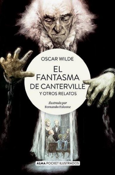 El Fantasma De Canterville y Otros Relatos