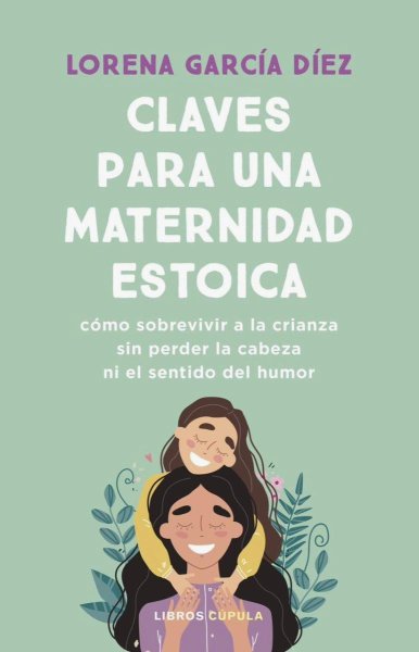 Claves Para Una Maternidad Estoica