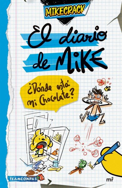 El Diario De Mike - ¿Dónde Está Mi Chocolate?
