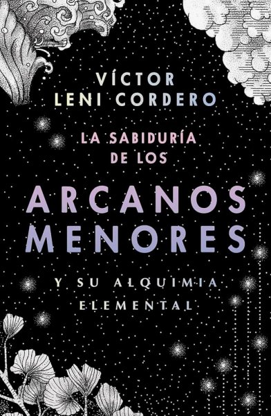 La Sabiduría De Los Arcanos Menores y Su Alquimia Elemental