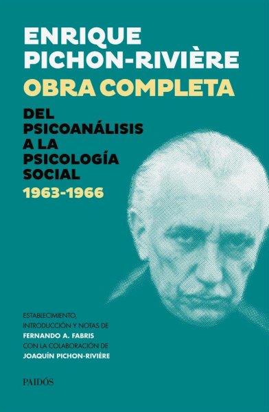 Obra Completa Del Psicoanálisis A La Psicología Social 1963-1966
