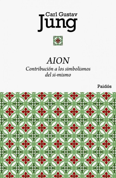 Aion - Contribución A Los Simbolismos Del Sí-Mismo