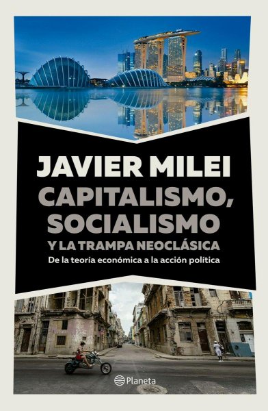 Capitalismo, Socialismo y La Trampa Neoclásica