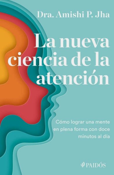 La Nueva Ciencia De La Atención