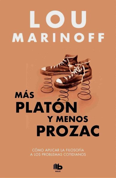 Más Platón y Menos Prozac