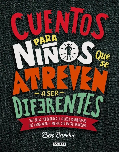 Cuentos Para Niños Que Se Atreven A Ser Diferentes