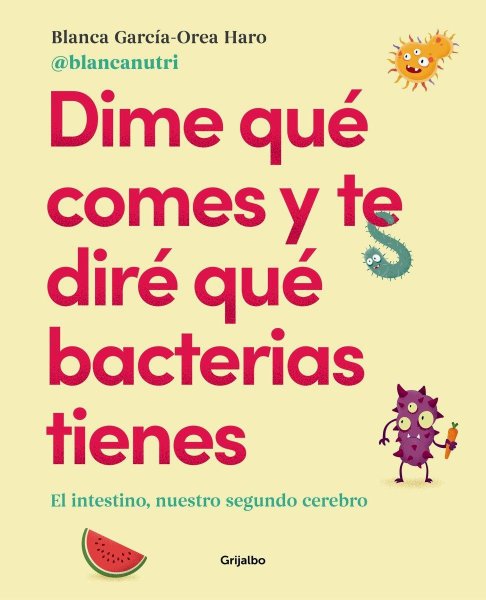 Dime Qué Comes y Te Diré Qué Bacterias Tienes