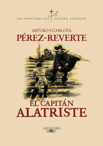 El Capitán Alatriste - Las Aventuras Del Capitán Alatriste 1