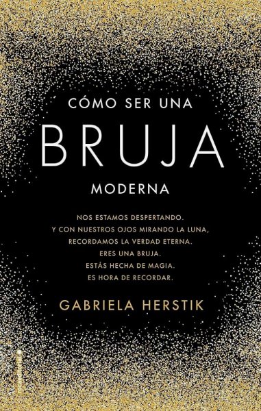 Cómo Ser Una Bruja Moderna