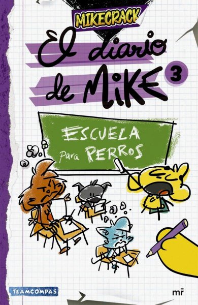 El Diario De Mike 3 - Escuela De Perros