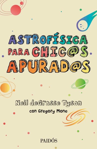 Astrofísica Para Chic@s Apur@s