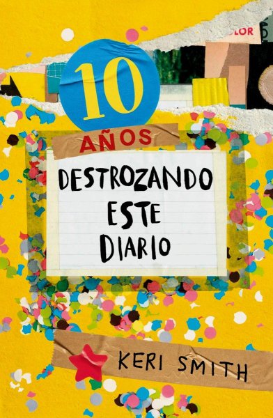 Destroza Este Diario - Ahora A Todo Color 10 Años