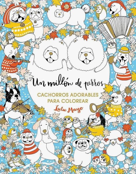 Un Millón De Perros: Cachorros Adorables Para Colorear