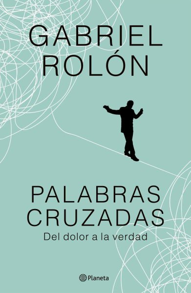 Palabras Cruzadas - Del Dolor A La Verdad