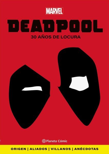 Deadpool - 30 Años De Locura
