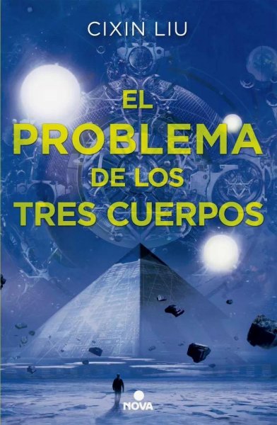 El Problema De Los Tres Cuerpos - Trilogía De Los Tres Cuerpos 1