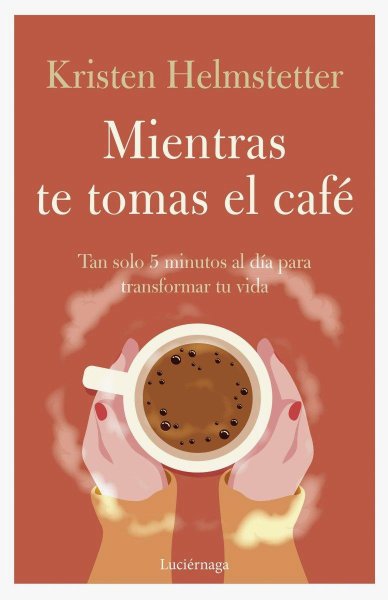 Mientras Te Tomas El Café