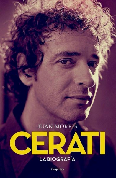 Cerati - La Biografía Definitiva
