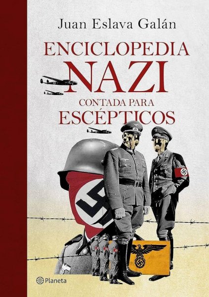 Enciclopedia Nazi Contada Para Escépticos