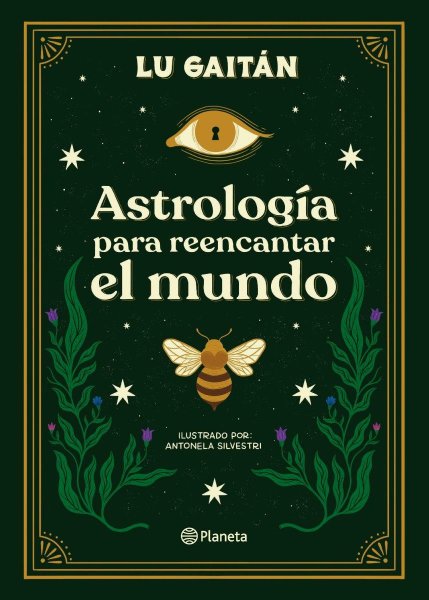 Astrología Para Reecantar El Mundo