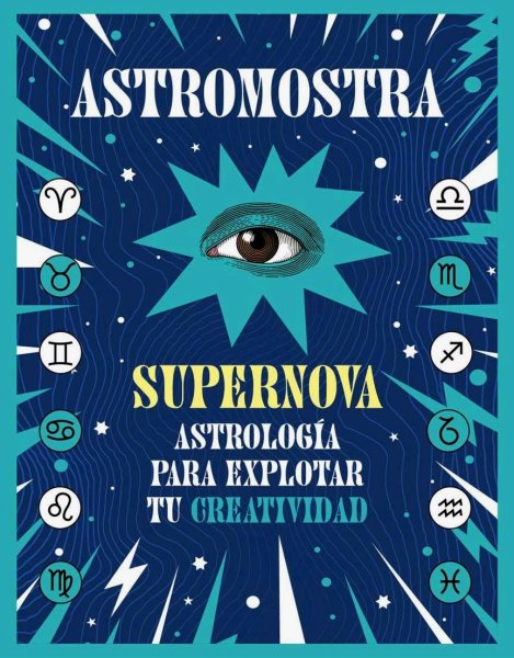 Supernova - Astrología Para Explotar Tu Creatividad