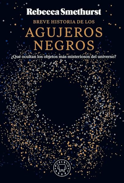 Breve Historia De Los Agujeros Negros