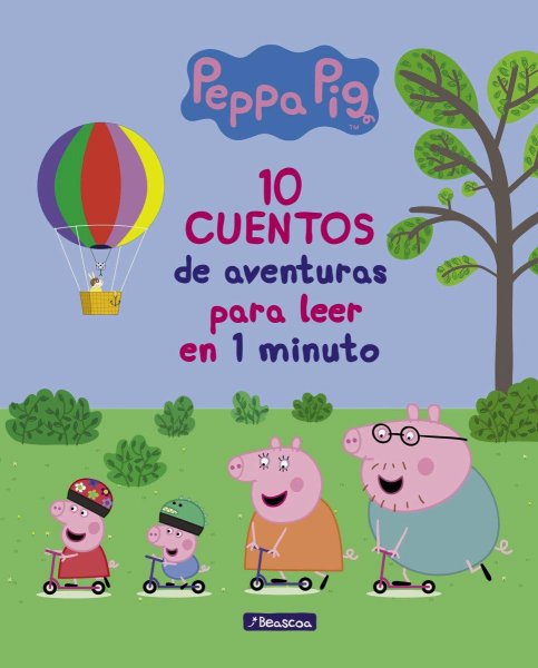 Peppa Pig - 10 Cuentos De Aventuras Para Leer En 1 Minuto