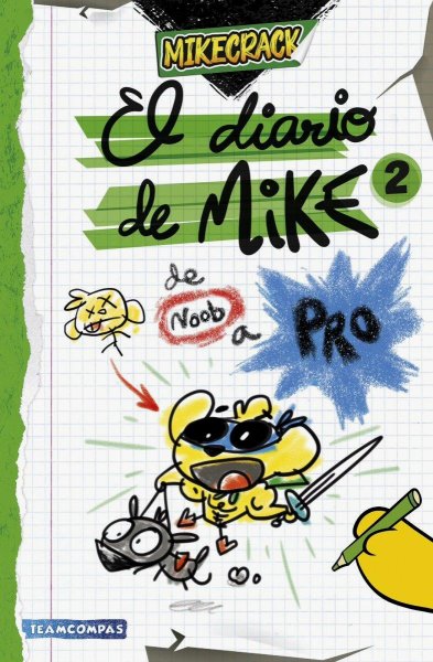 El Diario De Mike 2 - De Noob A Pro