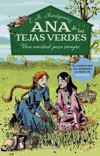 Ana De Las Tejas Verdes 2 - Una Amistad Para Siempre