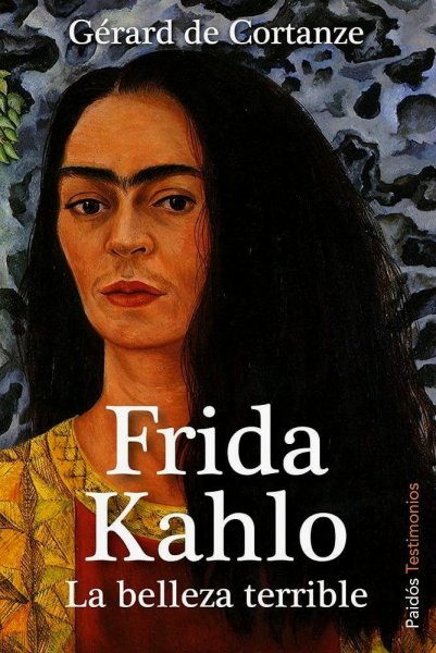 Frida Kahlo - La Belleza Terrible