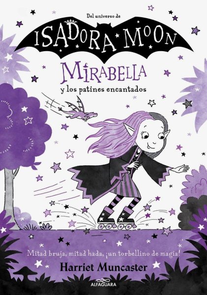 Isadora Moon - Mirabella 7 - Mirabella y Los Patines Encantados