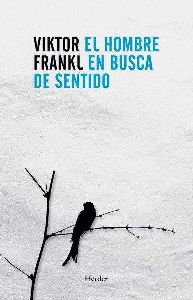El Hombre En Busca De Sentido