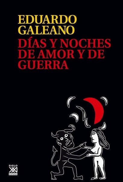 Días y Noches De Amor y De Guerra