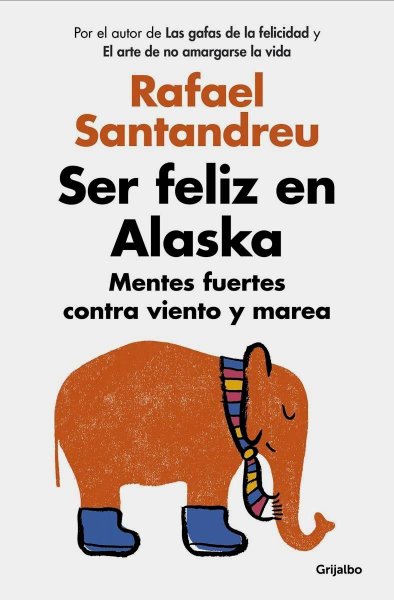 Ser Feliz En Alaska