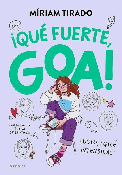 Me Llamo Goa 2 - ¡qué Fuerte, Goa!