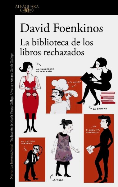 La Biblioteca De Los Libros Rechazados