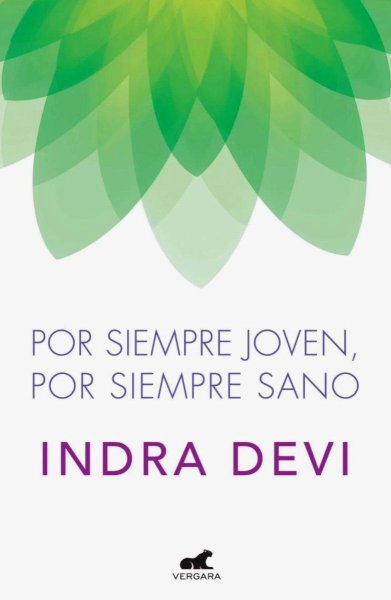 Por Siempre Joven, Por Siempre Sano