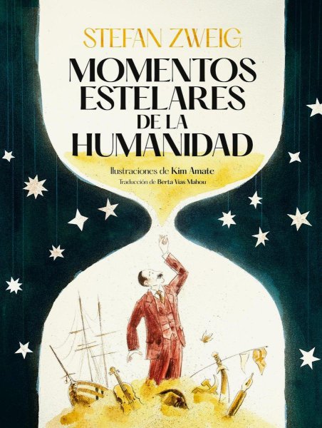 Momentos Estelares De La Humanidad Ilustrado