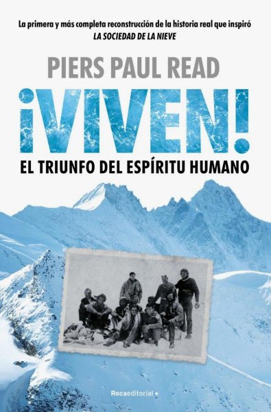 Viven! El Triunfo Del Espíritu Humano