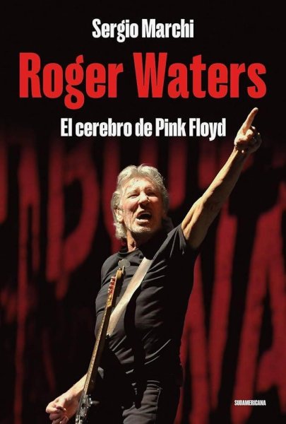 Roger Waters - El Cerebro De Pink Floyd