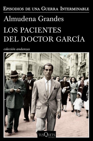 Los Pacientes Del Doctor García - Episodios De Una Guerra Interminable 4