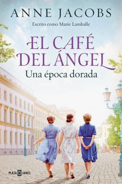 El Café Del Ángel 5 - Una Época Dorada