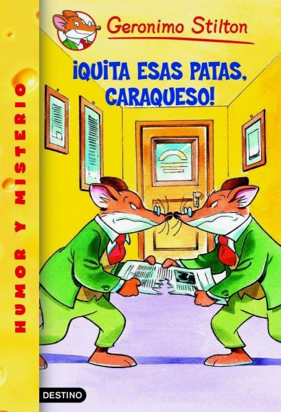 Geronimo Stilton 8 - Quita Las Patas, Caraqueso!