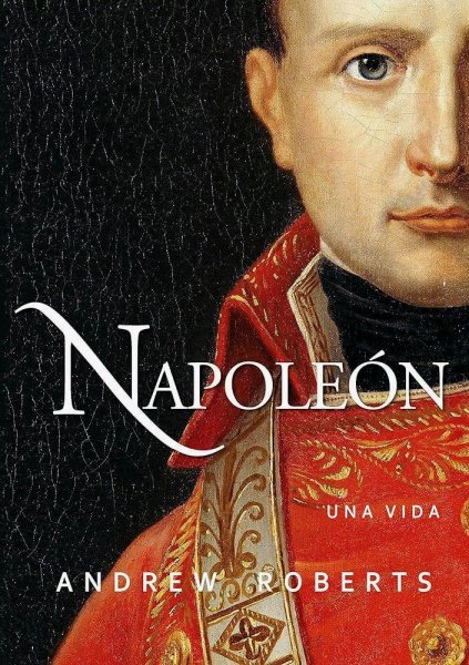 Napoleón - Una Vida